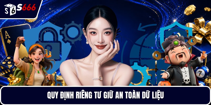 Quy định riêng tư giữ an toàn dữ liệu