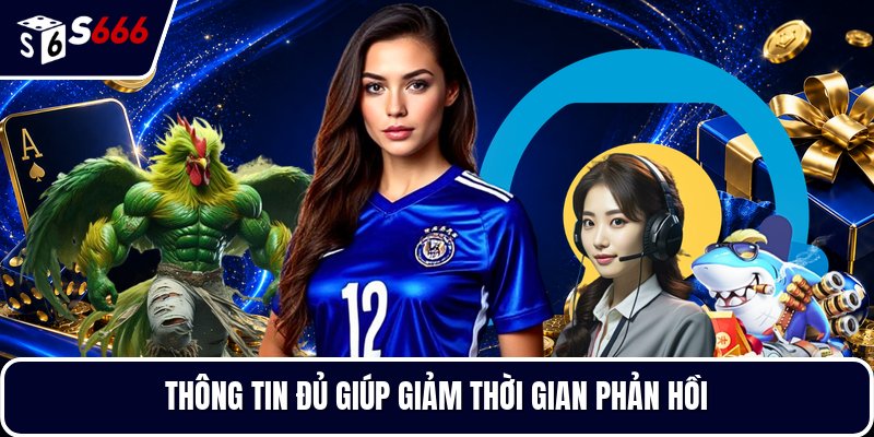 Thông tin đủ giúp giảm thời gian phản hồi